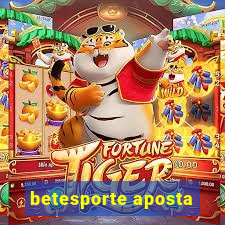 betesporte aposta